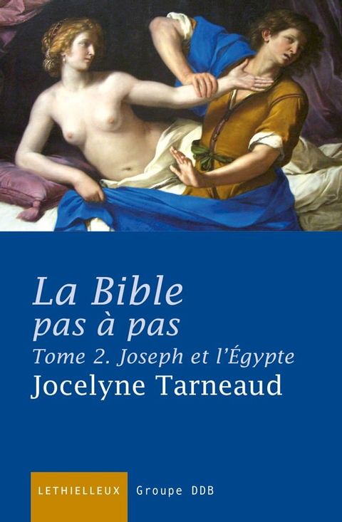 La Bible pas à pas, tome 2(Kobo/電子書)