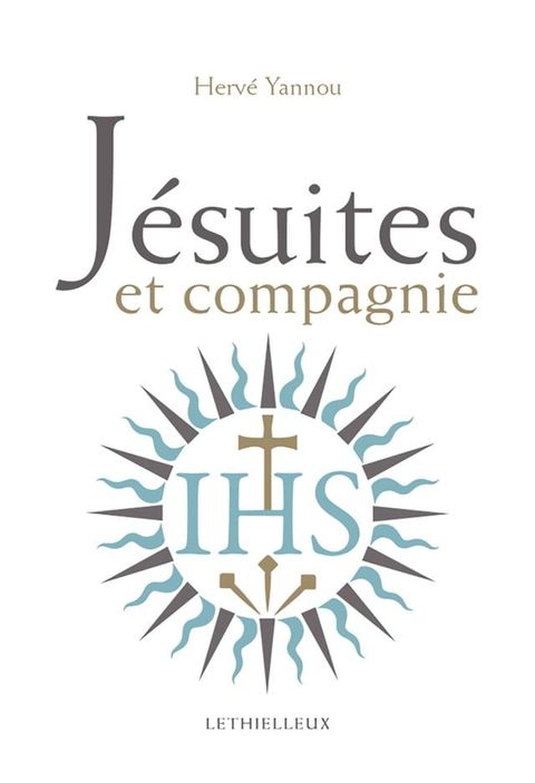 J&eacute;suites et compagnie(Kobo/電子書)