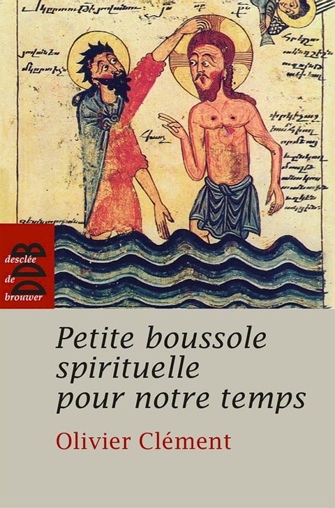 Petite boussole spirituelle pour notre temps(Kobo/電子書)