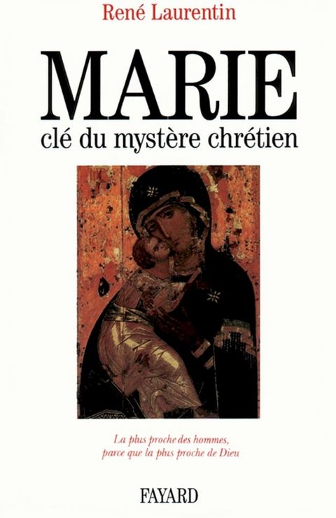 Marie, cl&eacute; du myst&egrave;re chr&eacute;tien(Kobo/電子書)