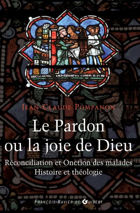 Le pardon ou la joie de Dieu(Kobo/電子書)