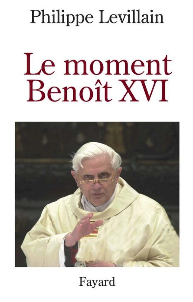  Le moment Beno&icirc;t XVI(Kobo/電子書)