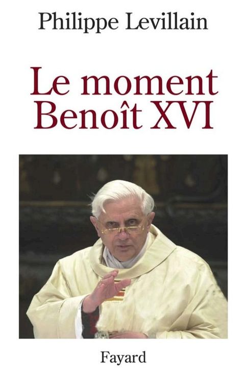 Le moment Beno&icirc;t XVI(Kobo/電子書)