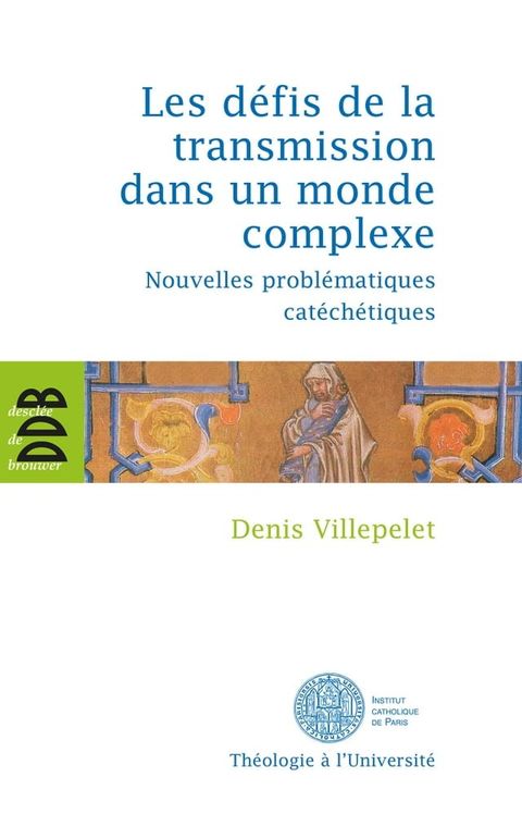 Les d&eacute;fis de la transmission dans un monde complexe(Kobo/電子書)