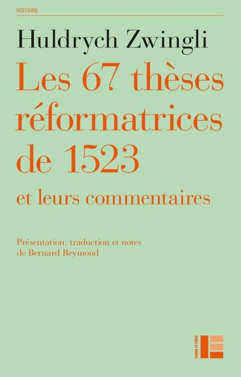 Les thèses réformatrices de 1523 et leurs commentaires(Kobo/電子書)