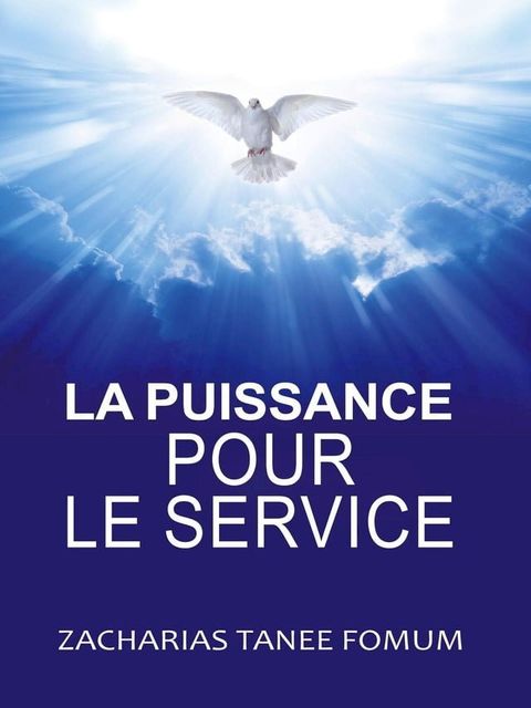 La Puissance Pour le Service(Kobo/電子書)
