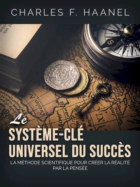 Le Syst&egrave;me-Cl&eacute; universel du Succ&egrave;s (Traduit)(Kobo/電子書)