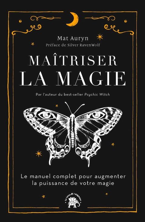 Ma&icirc;triser la magie(Kobo/電子書)