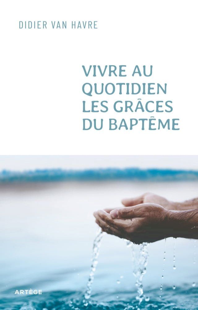  Vivre au quotidien les gr&acirc;ces du bapt&ecirc;me(Kobo/電子書)