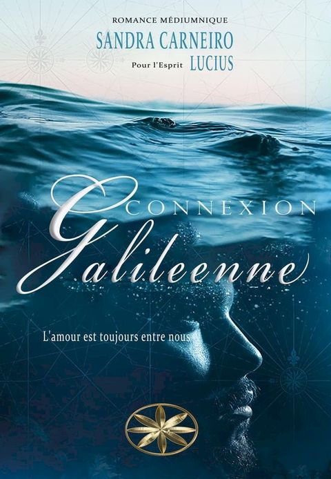 Connexion Galileenne: L'amour est toujours entre nous(Kobo/電子書)