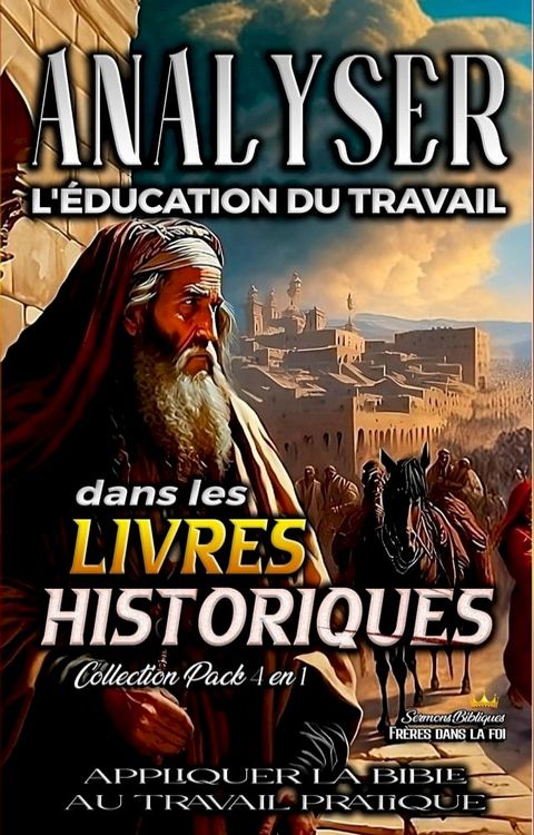 Analyser L'&eacute;ducation du Travail dans les Livres Historiques(Kobo/電子書)