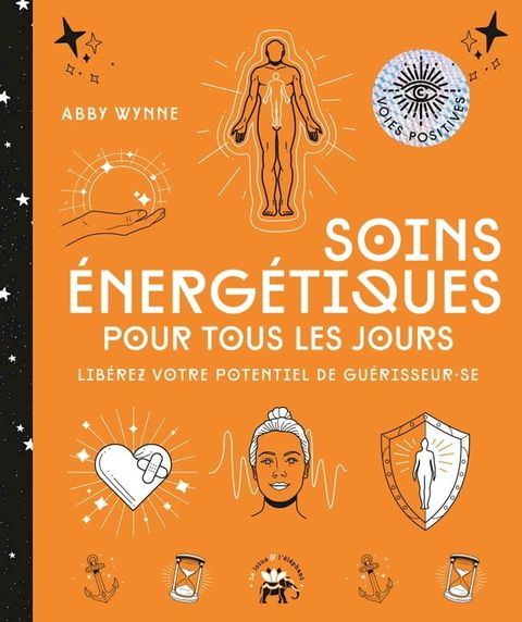 Soins &eacute;nerg&eacute;tiques pour tous les jours(Kobo/電子書)