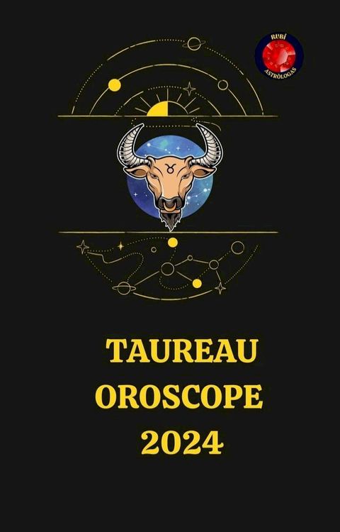 Taureau Oroscope 2024(Kobo/電子書)