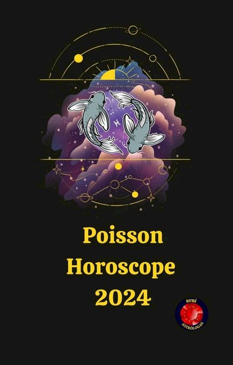 Poisson Horoscope 2024(Kobo/電子書)