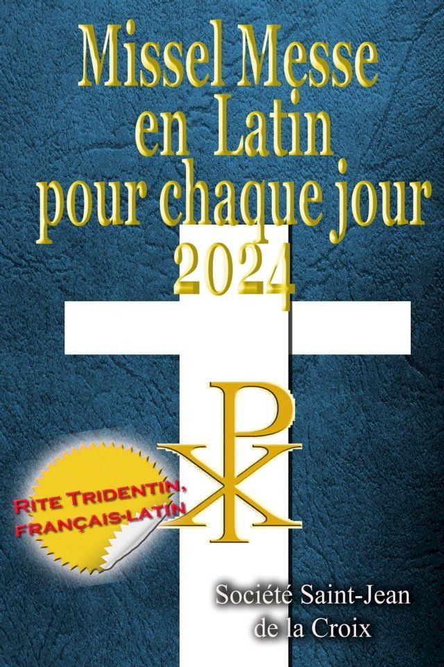  Missel Messe en Latin pour chaque jour 2024(Kobo/電子書)