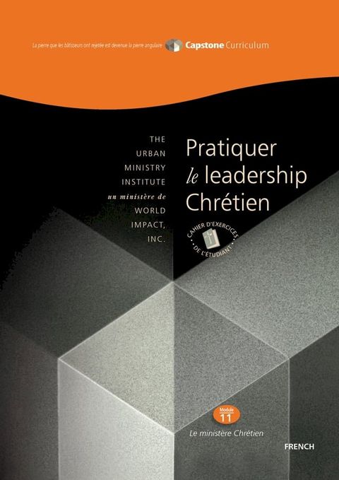 Pratiquer le leadership chr&eacute;tien, Cahier d'exercices de L'&eacute;tudiant(Kobo/電子書)