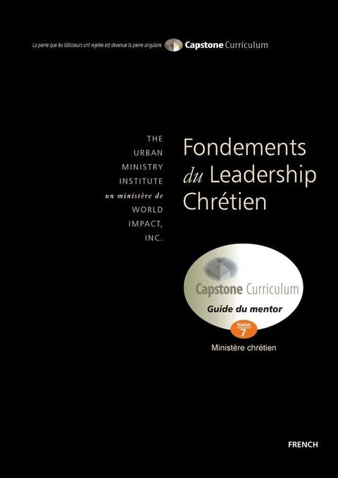 Fondements du leadership chr&eacute;tien, Cahier d'exercices de L'&eacute;tudiant(Kobo/電子書)