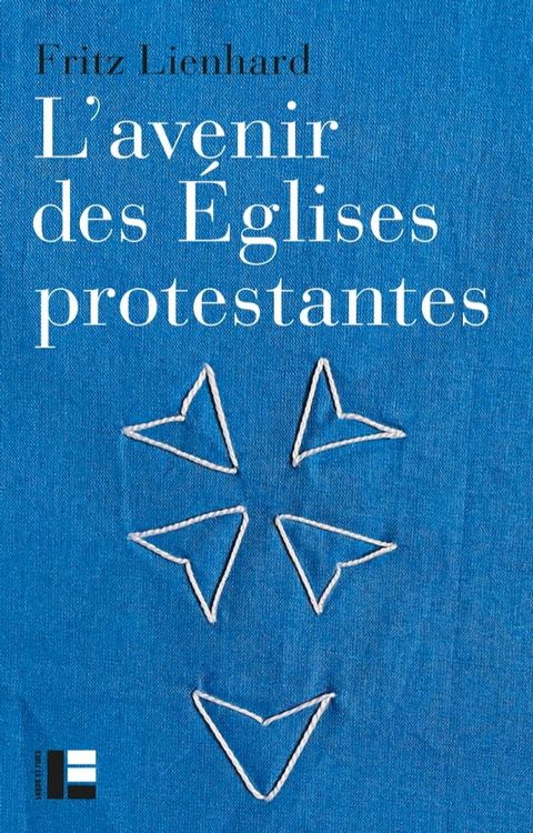 L'avenir des Églises protestantes(Kobo/電子書)