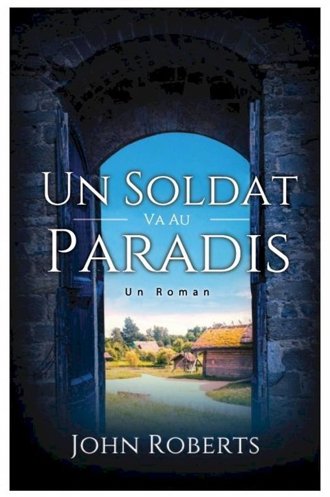 Un Soldat Va Au Paradis(Kobo/電子書)