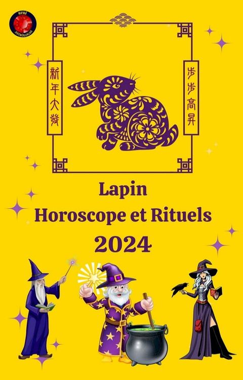 Lapin Horoscope et Rituels 2024(Kobo/電子書)