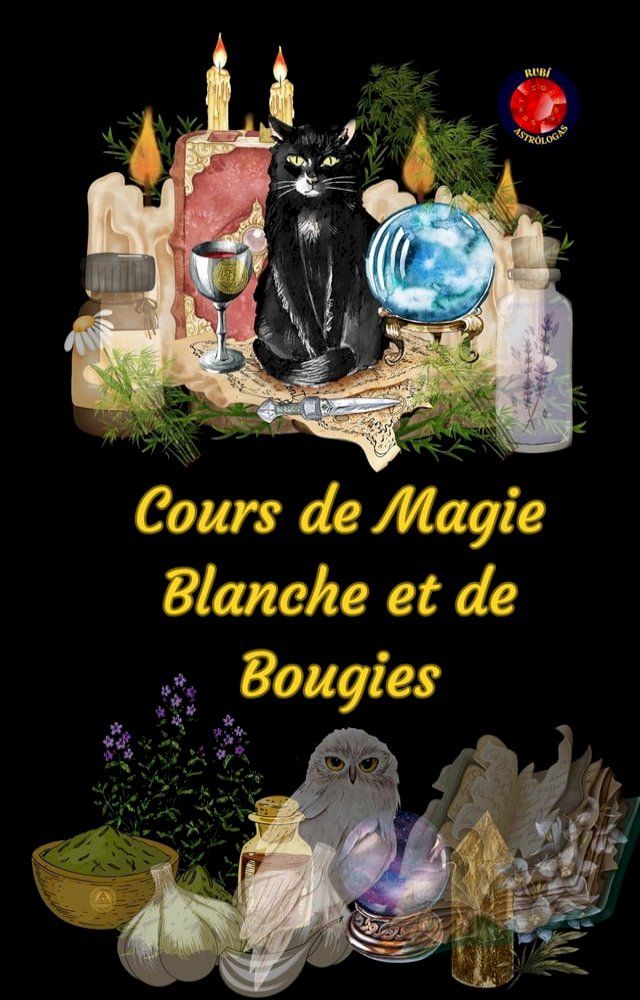  Cours de Magie Blanche et de Bougies(Kobo/電子書)