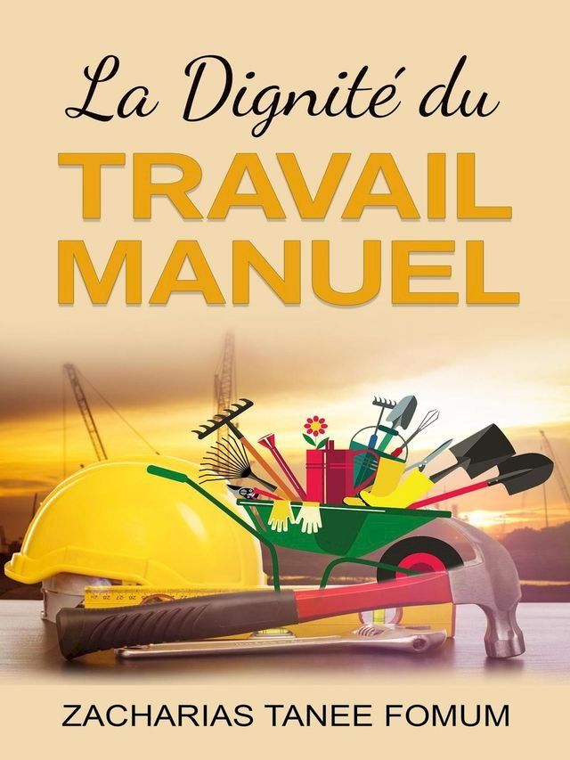  La Dignité du Travail Manuel(Kobo/電子書)