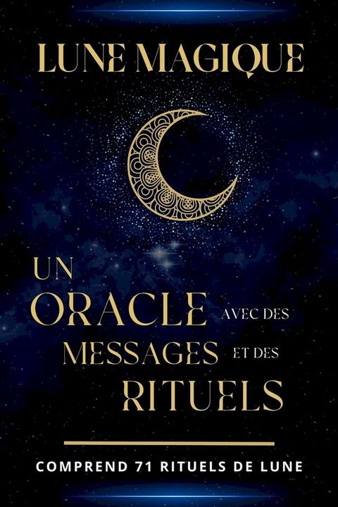 Lune magique: Un oracle avec des messages et des rituels(Kobo/電子書)