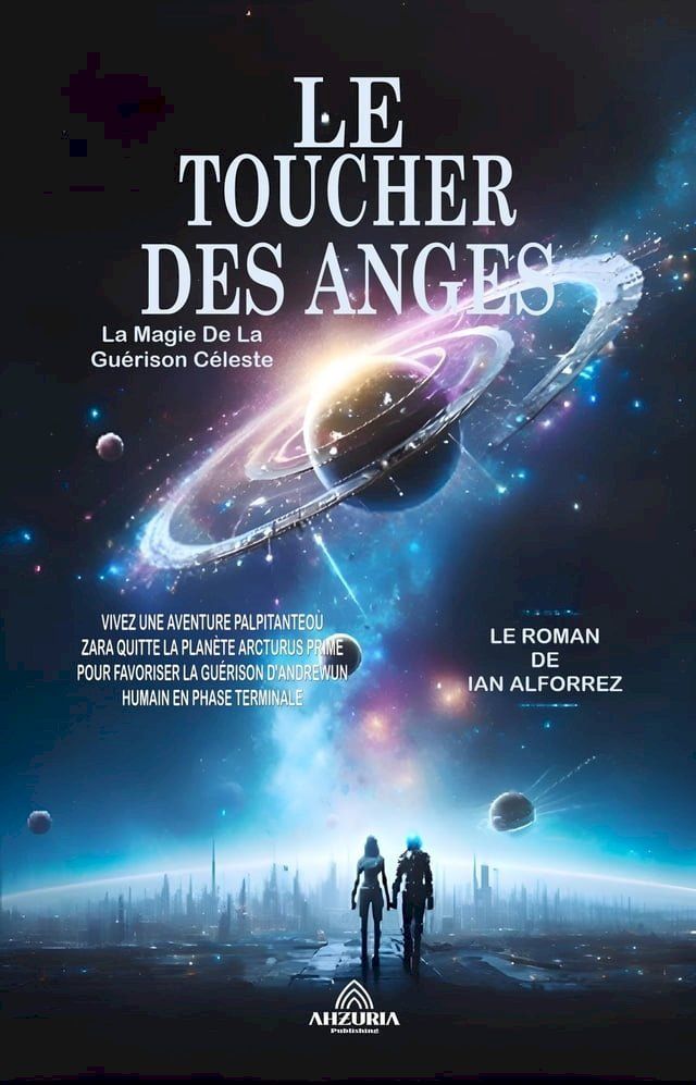  Le Toucher Des Anges - La Magie De La Guérison Céleste(Kobo/電子書)