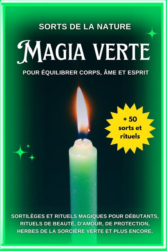  Sorts de la nature: Magie verte pour équilibrer corps, âme et esprit(Kobo/電子書)