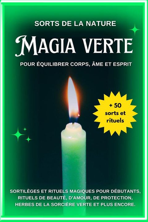 Sorts de la nature: Magie verte pour équilibrer corps, âme et esprit(Kobo/電子書)