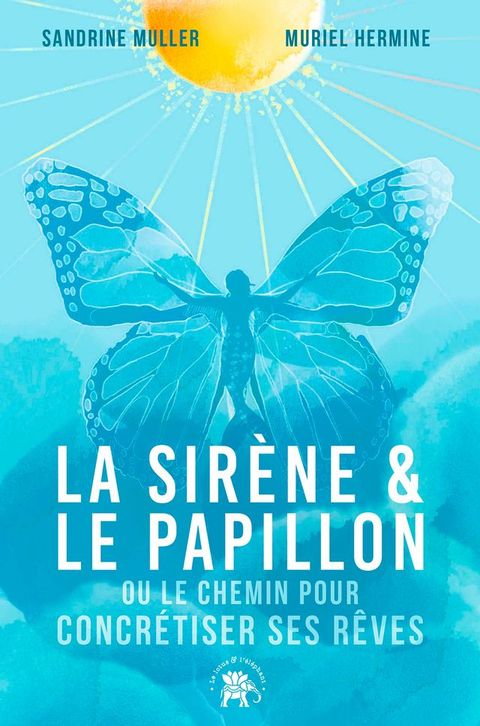 La Sir&egrave;ne et le Papillon(Kobo/電子書)