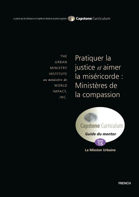 Pratiquer la justice et Aimer la Miséricorde : Ministères de la Compassion – Guide du mentor(Kobo/電子書)