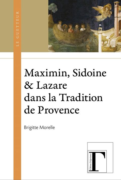 Maximin, Sidoine et Lazare dans la Tradition de Provence(Kobo/電子書)