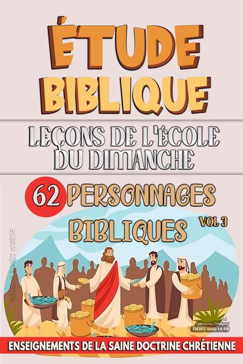 Le&ccedil;ons pour l'&Eacute;cole du Dimanche: 62 Personnages Bibliques(Kobo/電子書)