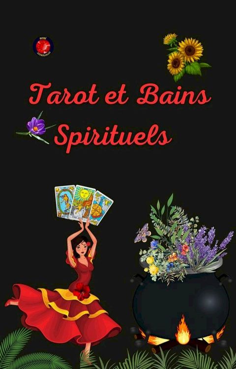 Tarot et Bains Spirituels(Kobo/電子書)