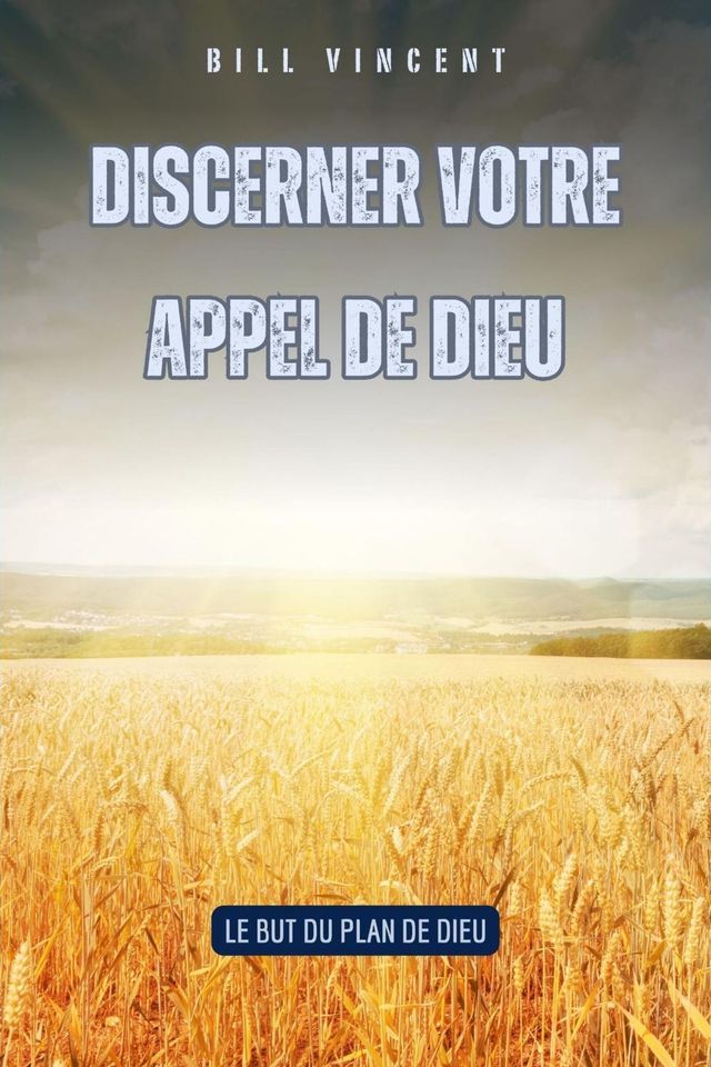  Discerner votre appel de Dieu(Kobo/電子書)