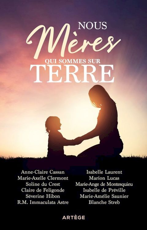 Nous, m&egrave;res qui sommes sur terre(Kobo/電子書)