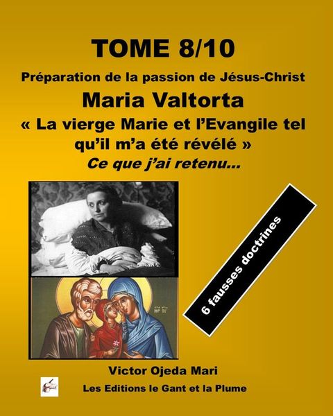 TOME 8 « La vierge Marie et l’Evangile tel qu’il m’a été révélé » de Maria Valtorta(Kobo/電子書)