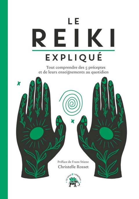 Le Reiki expliqu&eacute;(Kobo/電子書)