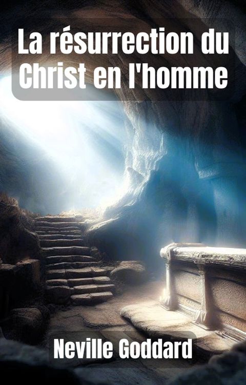 La r&eacute;surrection du Christ en l'homme(Kobo/電子書)