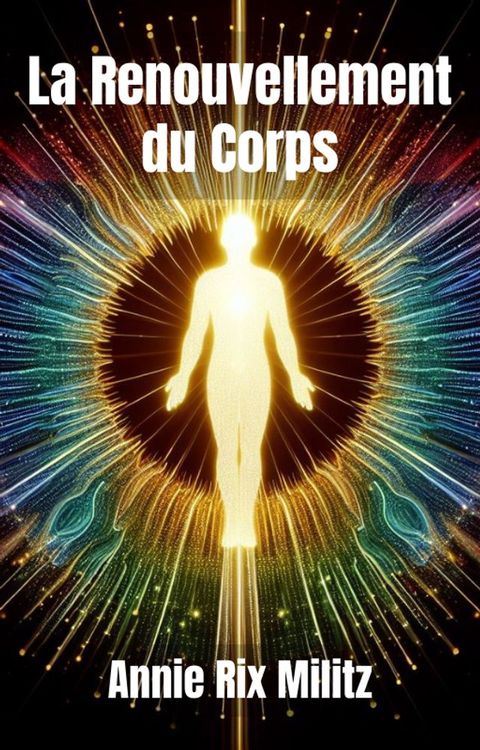 La Renouvellement du Corps(Kobo/電子書)