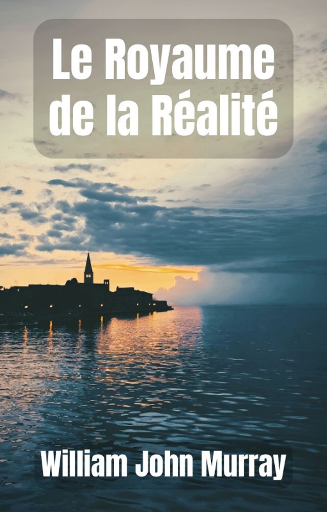  Le Royaume de la R&eacute;alit&eacute;(Kobo/電子書)