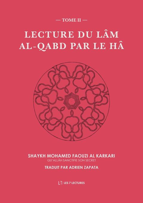 Lecture du L&acirc;m al-Qabd par le H&acirc; (Tome 2)(Kobo/電子書)