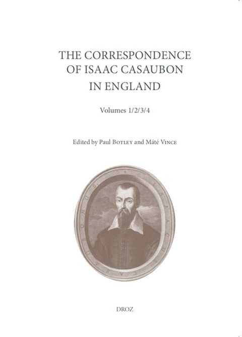 The Correspondence of Isaac Casaubon in England(Kobo/電子書)