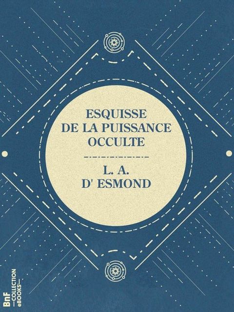 Esquisse de la puissance occulte(Kobo/電子書)