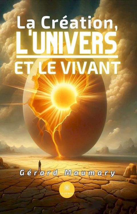 La Création, l’Univers et le Vivant