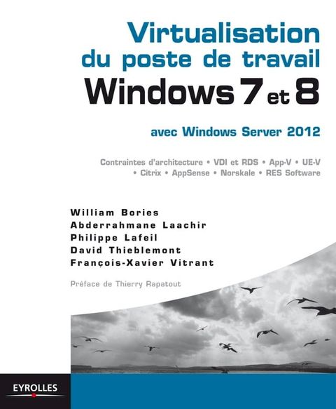 Virtualisation du poste de travail Windows 7 et 8 avec Windows server 2012(Kobo/電子書)