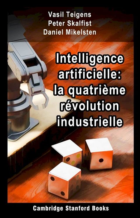 Intelligence artificielle: la quatri&egrave;me r&eacute;volution industrielle(Kobo/電子書)