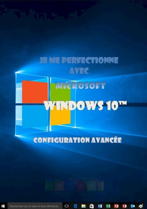 Je me perfectionne avec Windows 10(Kobo/電子書)