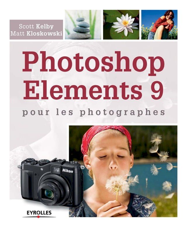  Photoshop Elements 9 pour les photographes(Kobo/電子書)